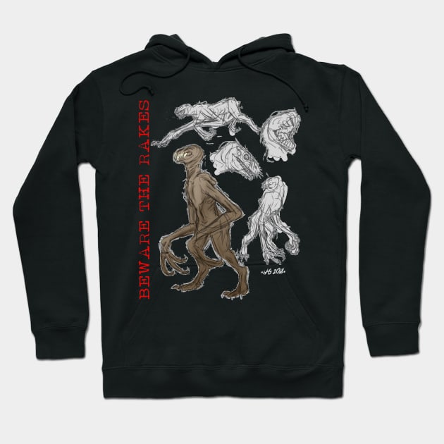 Beware the Rakes Hoodie by hauntedgriffin